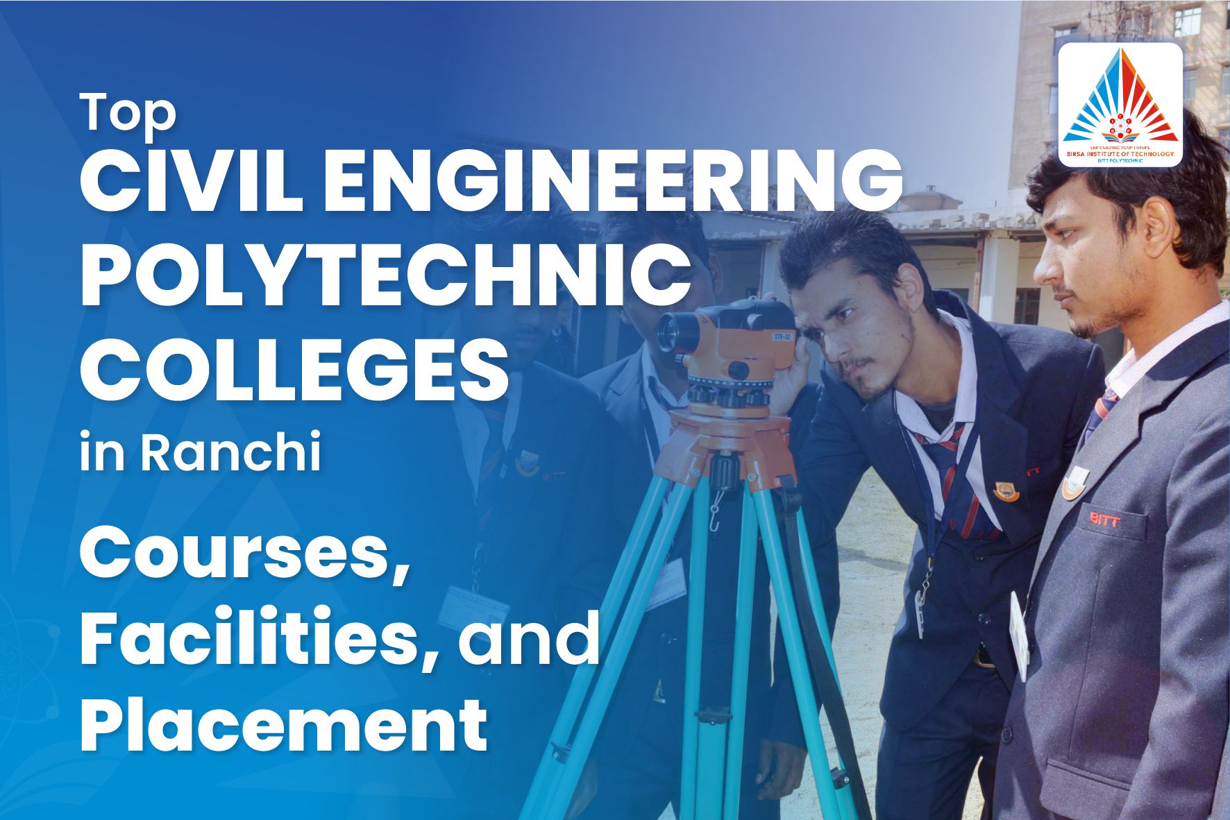 Top Civil Engineering Polytechnic Colleges in Ranchi: Courses ...